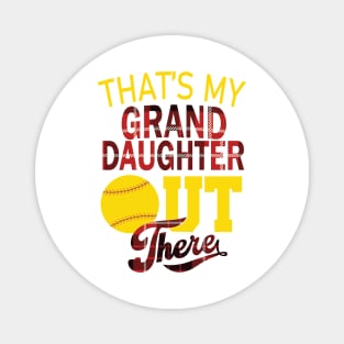 That's my granddaughter out there T-Shirt Magnet